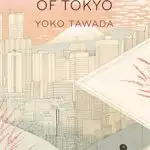 The Last Children of Tokyo Yoko Tawada