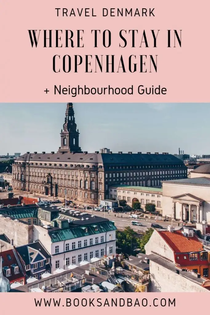 Where to Stay in Copenhagen + Neighbourhood Guide