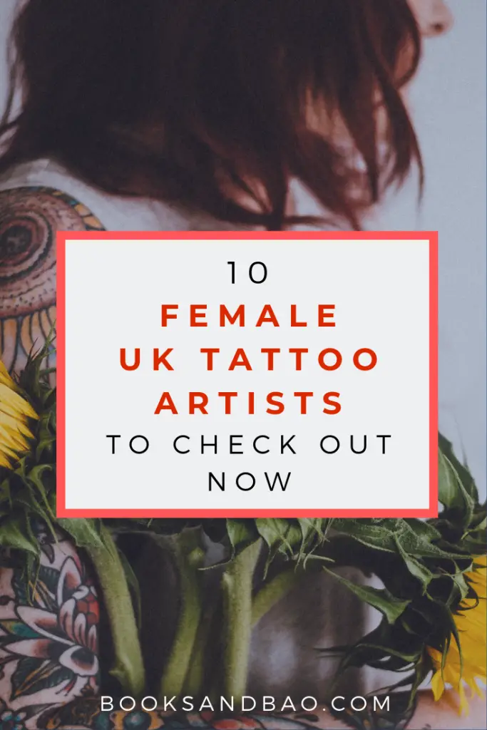 10 Female UK Tattoo Artists | Books and Bao | Female tattoo artists are taking up more and more of the tattooing landscape in the UK and that is a wholly fantastic thing. More art, more talent, more skills, more beauty. So, let's take a look at ten of the best female tattoo artists working in the UK tattoo industry today. #tattoo #tatooartists #tattoodesigns #art #tattooculture #tattooideas #tatoosforwomen