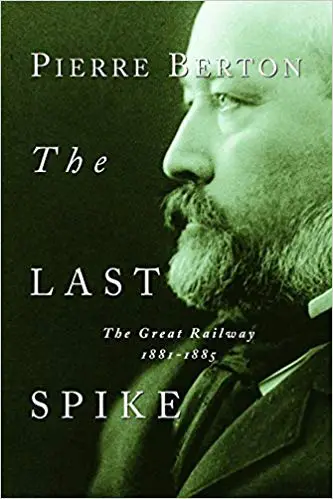 the last spike pierre berton