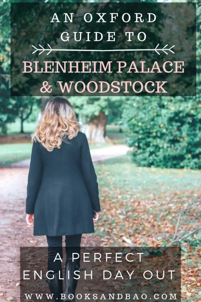Blenheim Palace & Woodstock | An Oxford Travel Guide