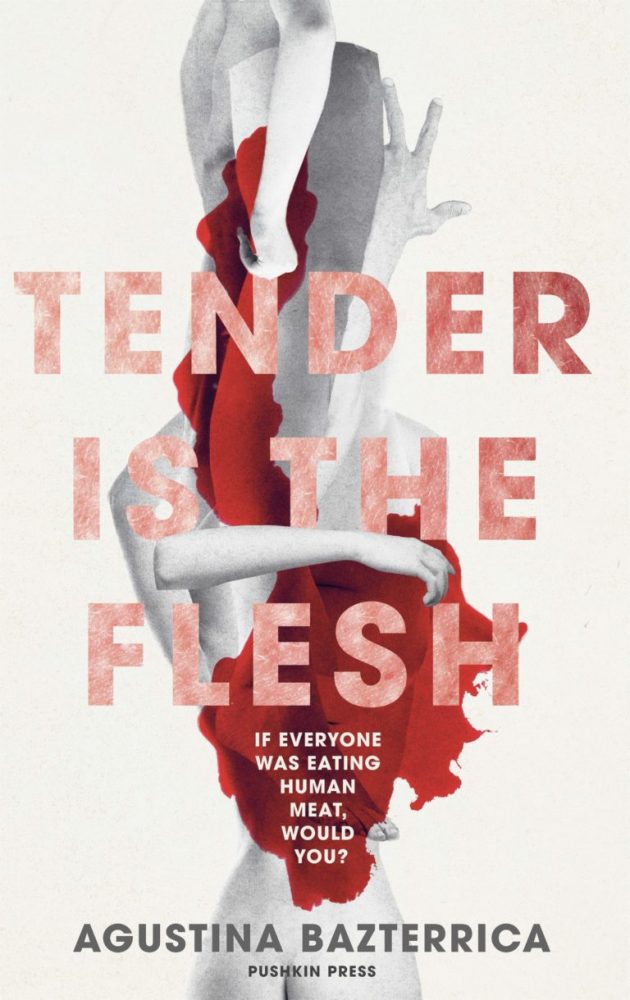 agustina bazterrica tender is the flesh review