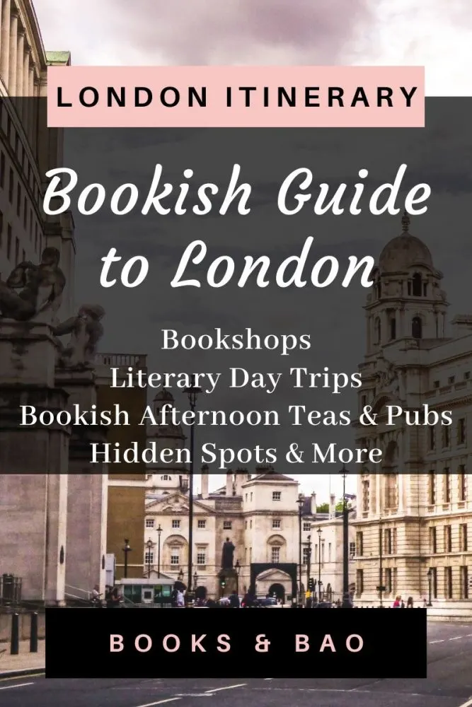 Bookish Guide to London| A perfect London itinerary for 4 days in the city, ideal for book lovers! Find all the best bookshops, Harry Potter spots, bookish day trips and more! Written by a local literary lover. #booklists #literarytravel #citybreak #bookish #readers #london #uk #londontravel #travelinspiration #londonitinerary #instagrammableplaces #luxurytravel #londonuk