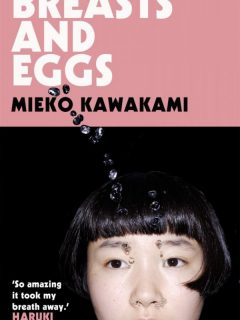 breasts and eggs mieko kawakami