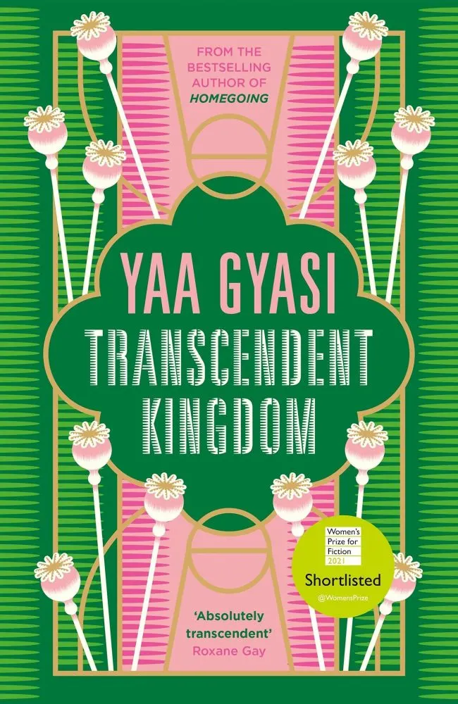 transcendent kingdom yaa gyasi