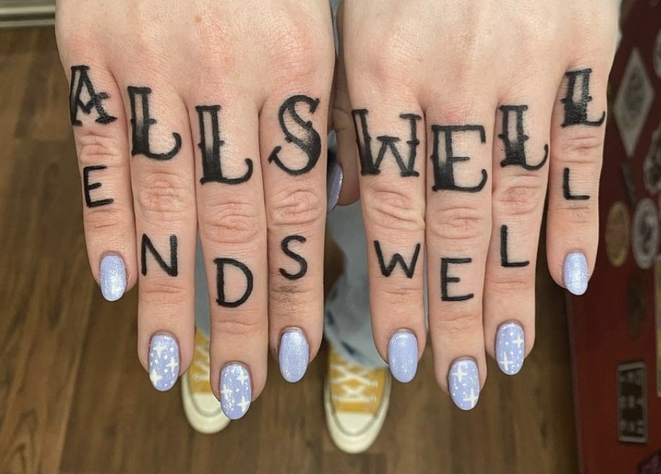 alls well that ends well tattoo