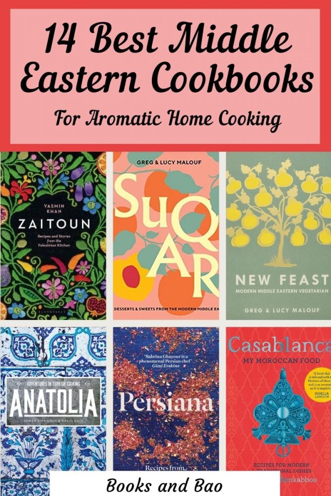 14 Middle Eastern Cookbooks For Aromatic Home Cooking In 2021 Books And Bao