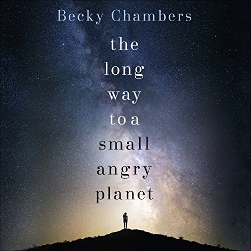the long way to a small angry planet audiobook