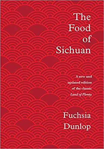 the food of sichuan cookbook