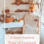 Jane Austen Tour of England