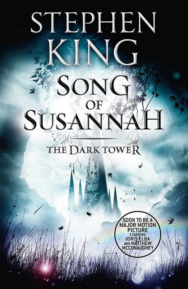 The Dark Tower VI Song of Susannah stephen king