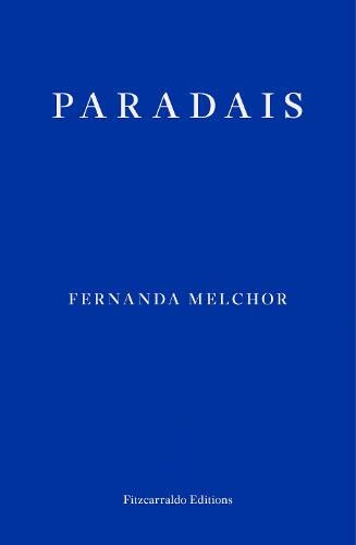 Paradais Fernanda Melchor