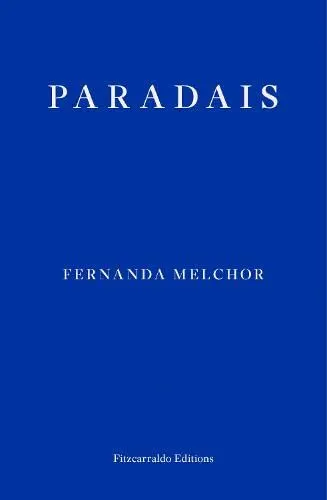 Paradais Fernanda Melchor