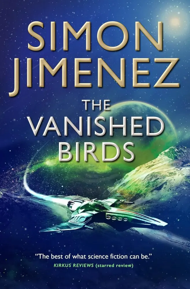 The Vanished Birds by Simon Jiminez