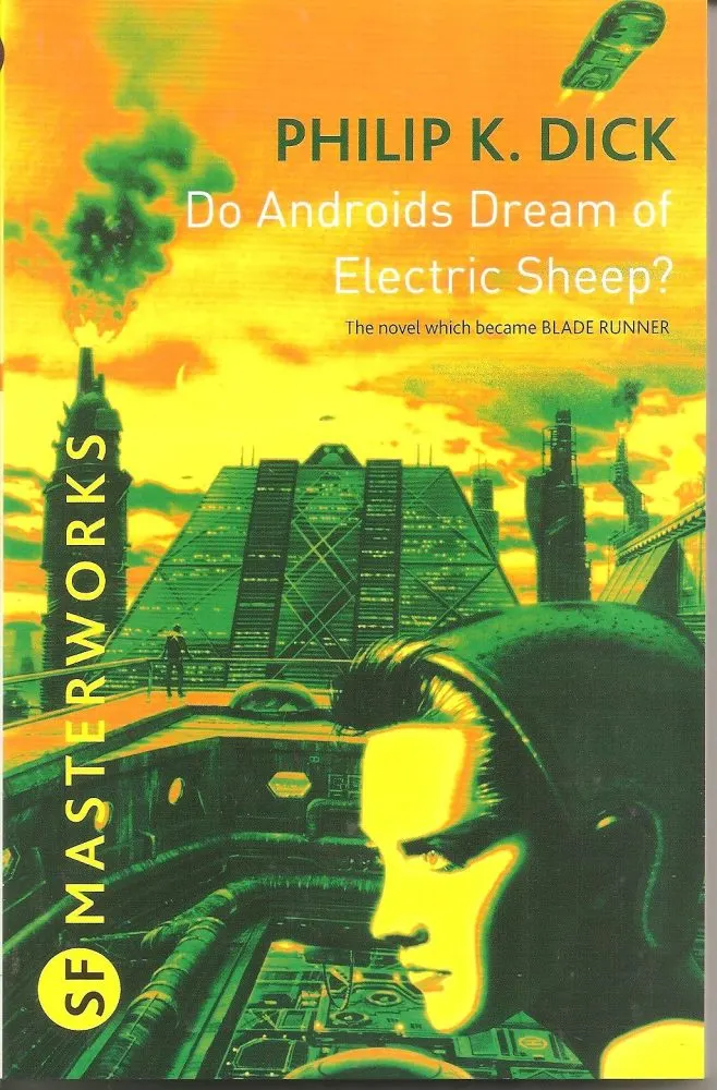 Do Androids Dream of Electric Sheep? by Philip K. Dick