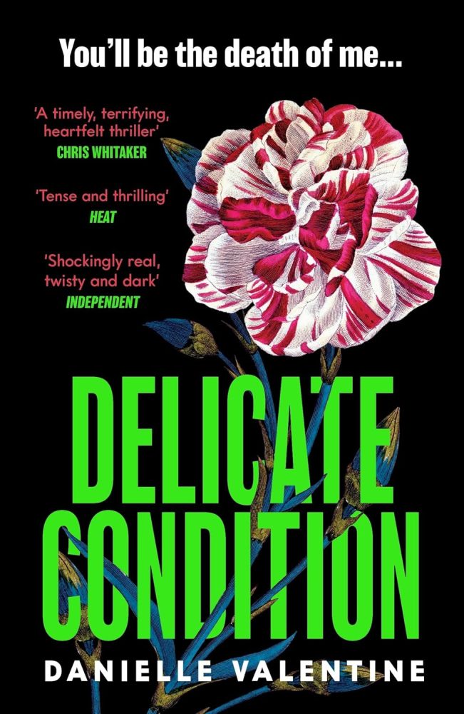 Delicate Condition by Danielle Valentine