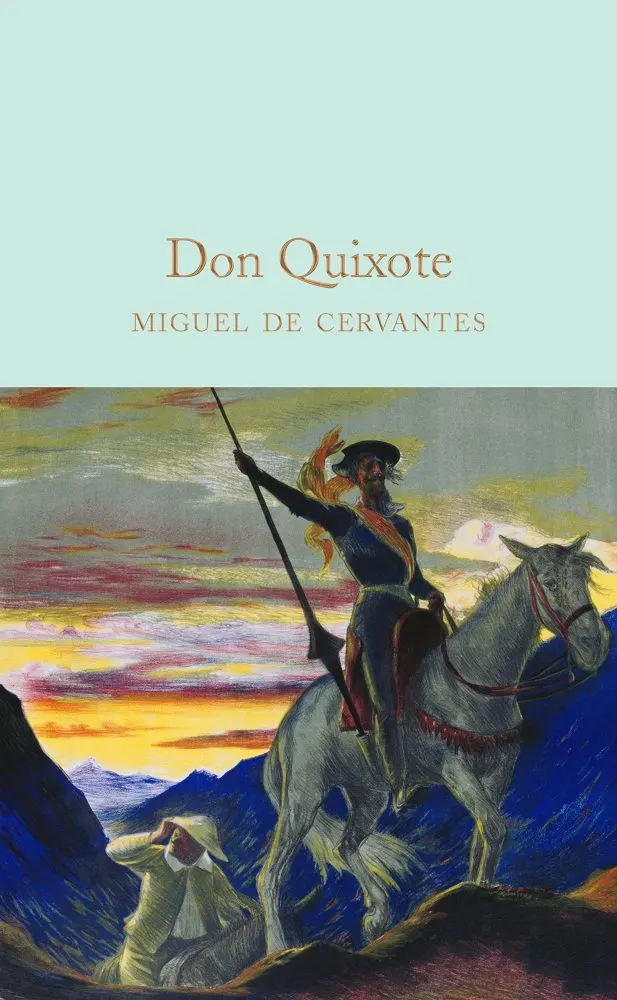 Don Quixote by Miguel de Cervantes