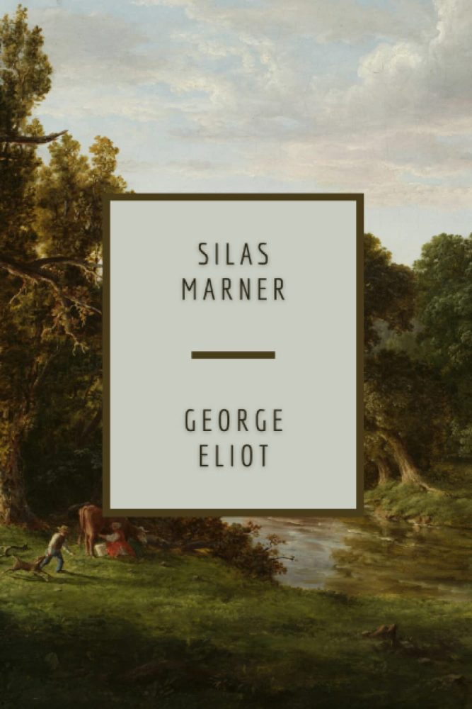 Silas Marner by George Elliot
