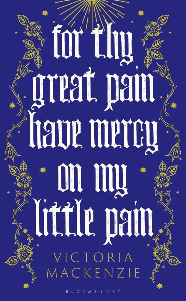 for thy great pain have mercy on my little pain