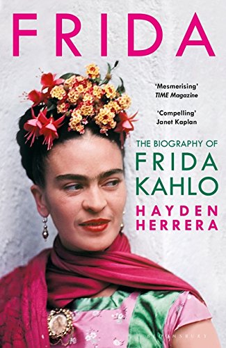 A Biography of Frida Kahlo by Hayden Herrera