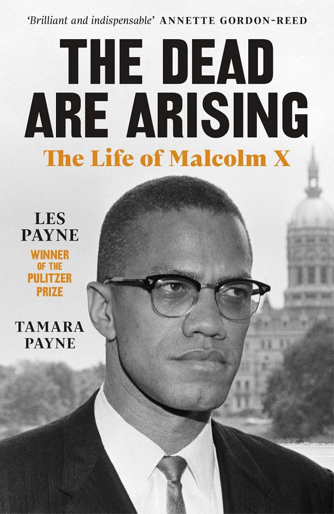 the dead are arising malcolm x biography